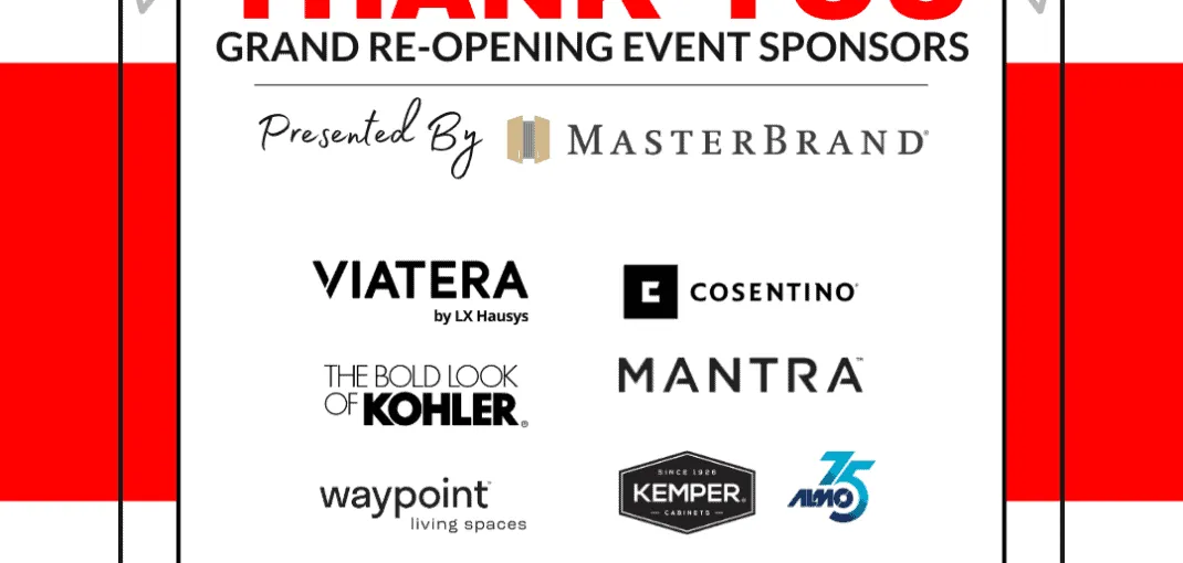 Thank You to our Battle Creek Event Sponsors: Masterbrand, Viatera, Cosentino, Mantra, Kemper, Kohler, Waypoint Cabinets, Almo Distributing